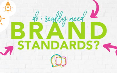 Do I really need brand standards?