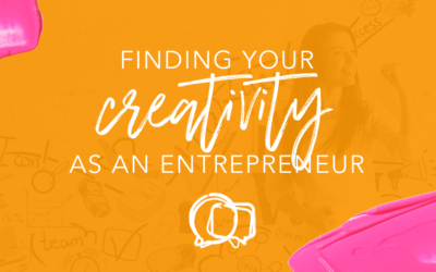 Finding your creativity as an entrepreneur?