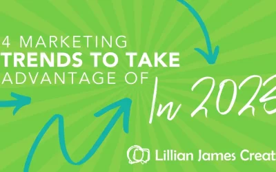 4 Marketing Trends To Take Advantage Of In 2023