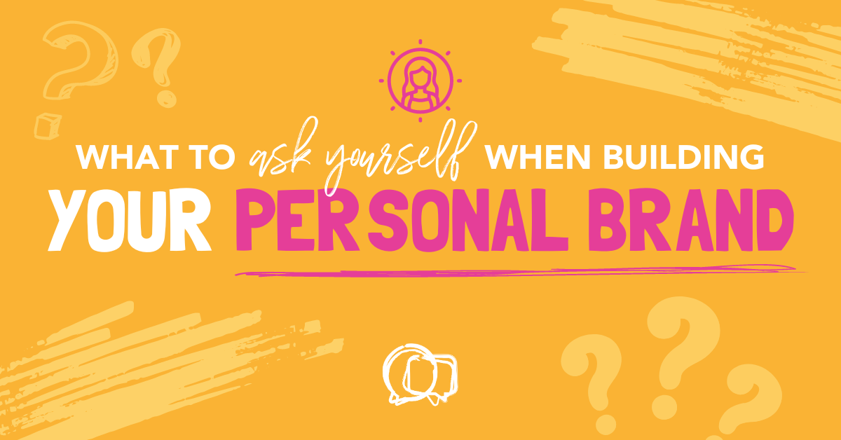 What to Ask Yourself When Building Your Personal Brand - Lillian James ...